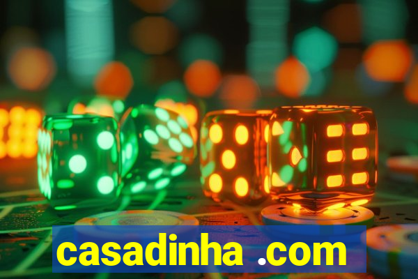 casadinha .com